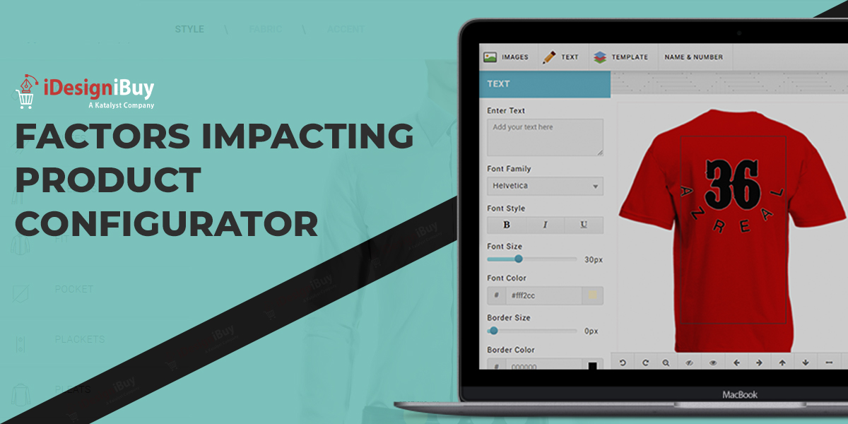 Factors impacting Product Configurator