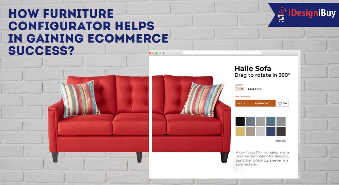 How Furniture Configurator Helps in Gaining Ecommerce Success?
